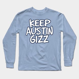 King Gizzard and the Lizard Wizard - Keep Austin Gizz Long Sleeve T-Shirt